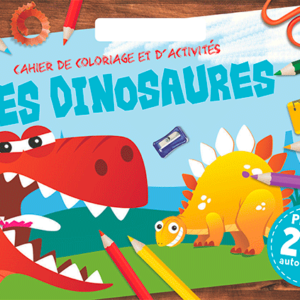 Les dinosaures – Cahier de coloriage et d’activités