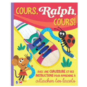 Cours, Ralph, cours! | Livre interactif pour apprendre à attacher ses lacets