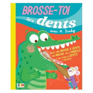 Brosse-toi les dents avec M. Dinky
